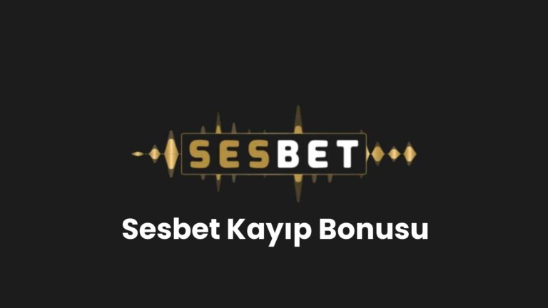 Sesbet Kayıp Bonusu